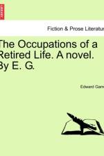 The Occupations of a Retired Life. a Novel. by E. G.