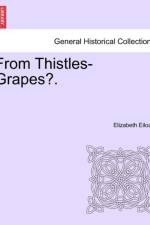 From Thistles-Grapes?.