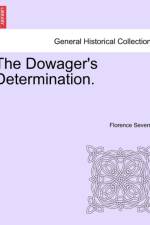 The Dowager's Determination. af Florence Severne