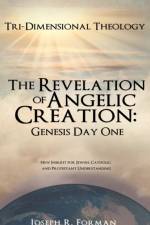 The Revelation of Angelic Creation af Joseph R Forman