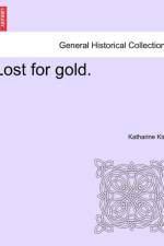 Lost for Gold. af Katharine King