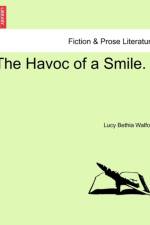 The Havoc of a Smile. af Lucy Bethia Walford