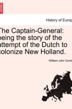 The Captain-General af William John Gordon