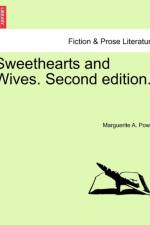 Sweethearts and Wives. Second Edition. af Marguerite A Power
