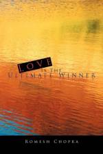 Love Is The Ultimate Winner af Romesh Chopra