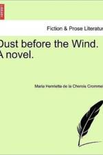 Dust Before the Wind. a Novel.