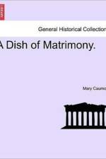 A Dish of Matrimony. af Mary Caumont