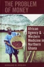 The Problem of Money af Bernhard Bierlich