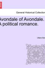 Avondale of Avondale. a Political Romance. af Uttere Barre