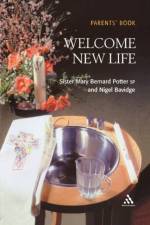 Welcome New Life Parent Book af Mary Bernard Potter