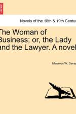 The Woman of Business; Or, the Lady and the Lawyer. a Novel. af Marmion W Savage