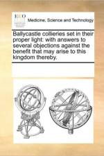 Ballycastle Collieries Set in Their Proper Light af Multiple Contributors