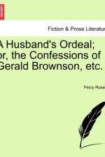 A Husband's Ordeal; Or, the Confessions of Gerald Brownson, Etc. af Percy Russell