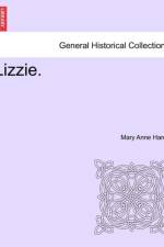 Lizzie. Vol. I. af Mary Anne Hardy