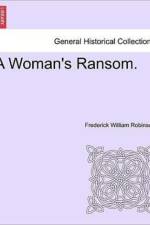 A Woman's Ransom. af Frederick William Robinson