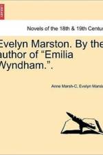 Evelyn Marston. by the Author of Emilia Wyndham..