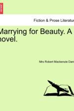 Marrying for Beauty. a Novel. af Mrs Robert MacKenzie Daniel