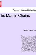 The Man in Chains. Vol. III af Charles James Collins