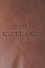 General Leathercraft af Raymond Cherry