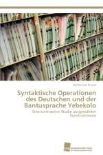 Syntaktische Operationen des Deutschen und der Bantusprache Yebekolo af Berthe Ada Biwole