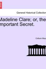 Madeline Clare; Or, the Important Secret. af Colburn Mayne