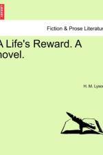 A Life's Reward. a Novel. af H M Lysons