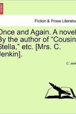 Once and Again. a Novel. by the Author of 