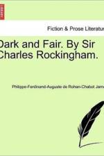 Dark and Fair. by Sir Charles Rockingham. af Philippe-Ferdinand-Auguste De Ro Jarnac