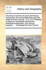 The Life and Actions of Lewis Dominique Cartouche af Multiple Contributors