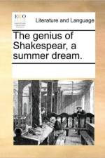 The Genius of Shakespear, a Summer Dream. af Multiple Contributors