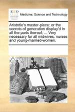 Aristotle's Master-Piece af See Notes Multiple Contributors