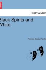 Black Spirits and White.