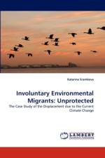 Involuntary Environmental Migrants af Katarina Sramkova