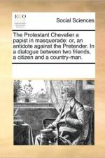 The Protestant Chevalier a Papist in Masquerade af Multiple Contributors