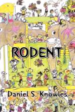 Rodent af Daniel S Knowles