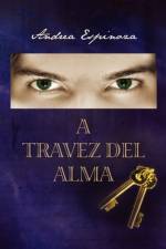 A Travez del Alma af Andrea Espinoza