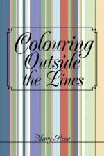 Colouring Outside the Lines af Mary (Lancaster University UK) Rose