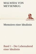 Memoiren Einer Idealistin - Band 1