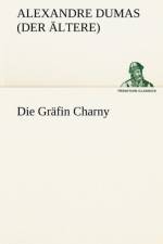 Die Grafin Charny af Alexandre Dumas (Der Ltere)