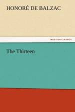The Thirteen af Honore de Balzac