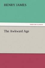The Awkward Age af Henry James