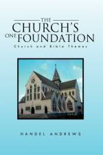 The Church's One Foundation af Handel Andrews