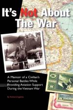 It's Not about the War af Richard Ingelido