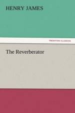 The Reverberator af Henry James