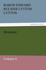 Devereux af Baron Edward Bulwer Lytton Lytton