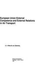 European Union External Competence and External Relations in Air Transport af A.A. Mencik Von Zebinsky