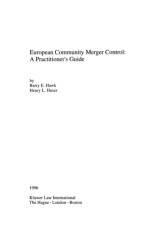 European Community Merger Control: A Practitioner's Guide af Barry E. Hawk