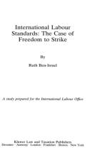 International Labour Standards:The Case of Freedom to Strike af Ruth Ben-Israel