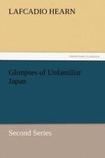 Glimpses of Unfamiliar Japan