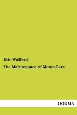 The Maintenance of Motor-Cars af Eric Walford
